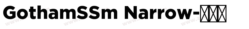 GothamSSm Narrow字体转换